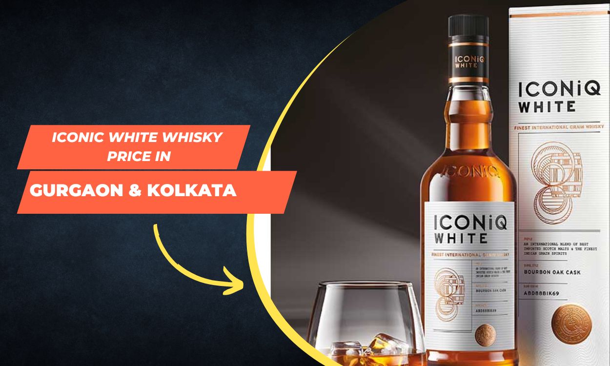 Iconic White Whisky Price in Kolkata and Gurgaon: A Comprehensive Guide