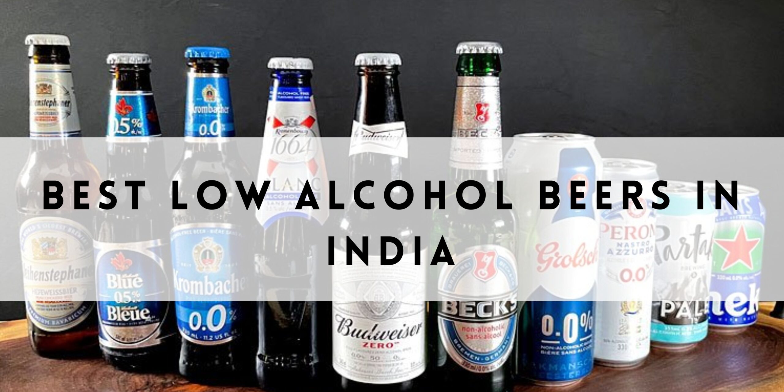 Discover the Best Low Alcohol Beers in India: Refreshing Choices with Fewer Calories